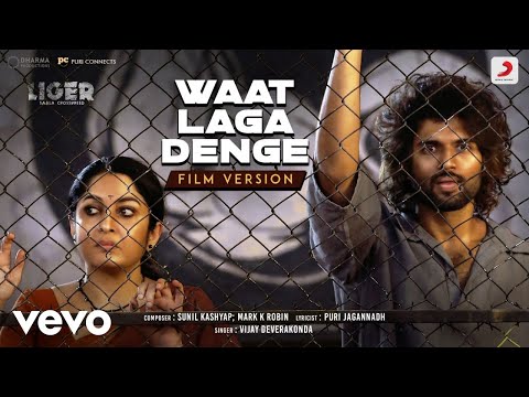 Waat Laga Denge - Film Version - Liger|Vijay Deverakonda, Ananya Panday|Puri J.