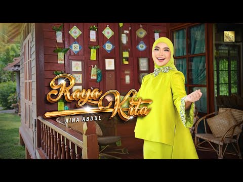 RAYA KITA- AINA ABDUL x ORTM (OFFICIAL MUSIC VIDEO)