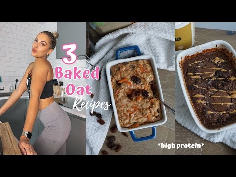HEALTHY PROTEIN BAKED OATS | 3 easy low calorie recipes