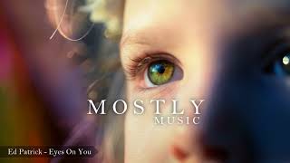 Ed Patrick - Eyes On You