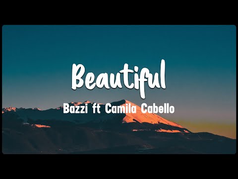 Beautiful- Bazzi ft Camila Cabello [Vietsub + Lyrics]