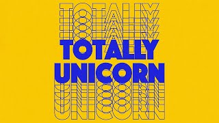 Totally Unicorn – “Like”