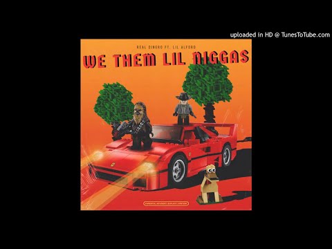 Real Dinero Ft. Lil Alford - We Them Lil Niggas ( Official Audio )