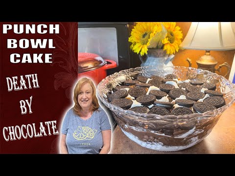 DEATH BY CHOCOLATE Punch Bowl Cake | SCRUMPTIOUS...