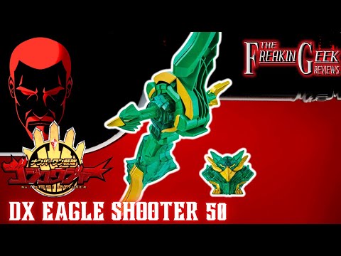 Gozyuger DX EAGLE SHOOTER 50: EmGo's Super Sentai Reviews N' Stuff