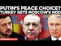 TURKEY CAN FACILITATE Kremlin Backs Ankara As Key Russia Ukraine Peace Mediator Times Now World