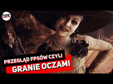 Przegląd FPSów - Granie oczami - Pogadajmy