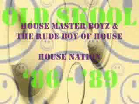 House Master Boyz   The Rude Boy Of House   House Nation