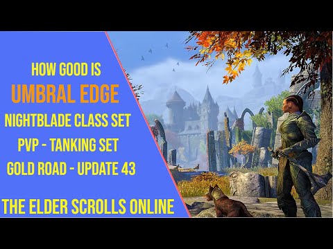 How Good is Umbral Edge Nightblade Class Set in ESO Gold Road Update 43