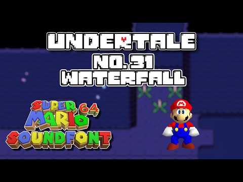 Undertale 64 OST #31: Waterfall