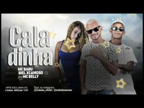 BIEL XCAMOSO E MC BABU FEAT  MC BELLY - CALADINHA - MÚSICA NOVA