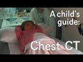A Child S Guide To Hospital Chest CT