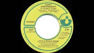 1978 HITS ARCHIVE: Happy Anniversary - Little River Band (stereo 45 single version)