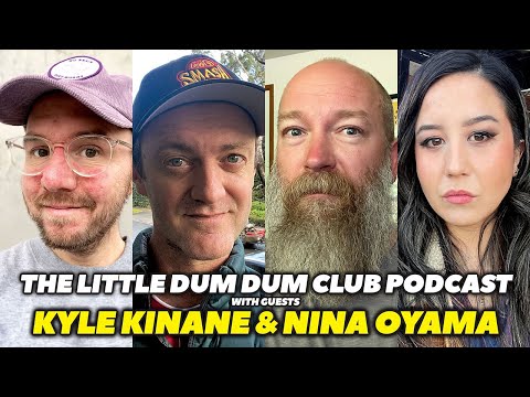 The Little Dum Dum Club - Kyle Kinane & Nina Oyama