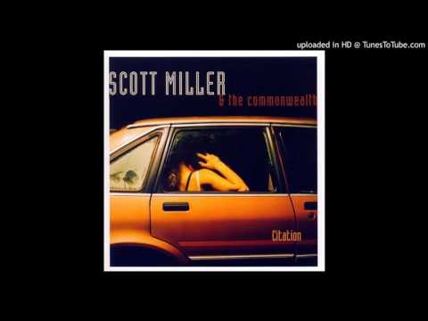 Scott Miller & The Commonwealth - Say Ho