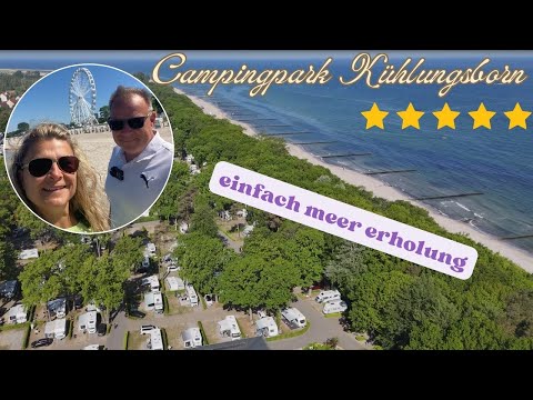 CAMPINGPARK KÜHLUNGSBORN AN DER OSTSEE - EIN PERFEKTER CAMPINGPLATZ 🏝️