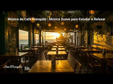 1 Hora de Música de Café Tranquilo | Relaxe e Estude em Paz