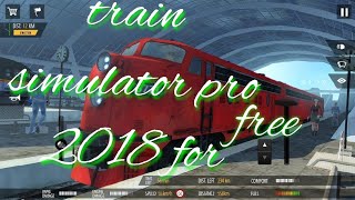 train simulator pro 2018 crack apk train simulator pro 2018 crack apk