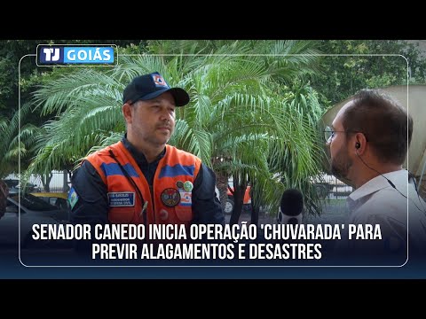 SENADOR CANEDO INICIA OPERAÇÃO 'CHUVARADA' PARA PREVIR ALAGAMENTOS E DESASTRES