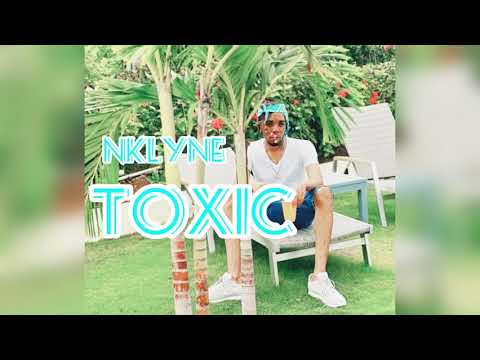 Nklyne - Toxic | Official Audio