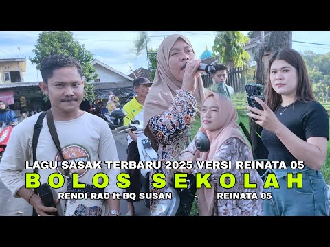 Lagu Sasak Terbaru 2025 || BOLOS SEKOLAH || Versi Duet RENDI RAC ft BQ SUSAN Aransemen REINATA 05