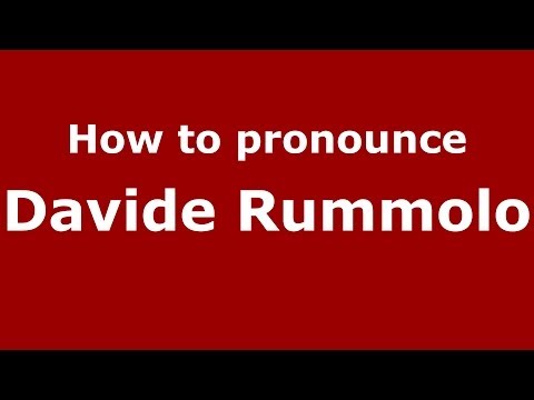 How to pronounce Davide Rummolo (Italian/Italy)  - PronounceNames.com