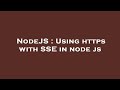 NodeJS : Using https with SSE in node js