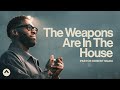 The Weapons Are In The House Pastor Robert Madu Elevation Church