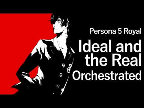 Ideal and the Real, for the Orchestra - Persona 5 Royal - Shank Sounds