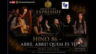 Hino Antigo 86 - Abre, abre! Quem és tu!