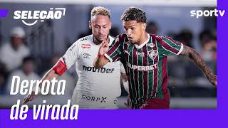 SANTOS PERDE PARA O FLUMINENSE DE VIRADA E CONTINUA PERTO DO Z-4 | SELEÇÃO SPORTV | sportv