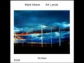 Mark Isham & Art Lande - The Melancholy of Departure