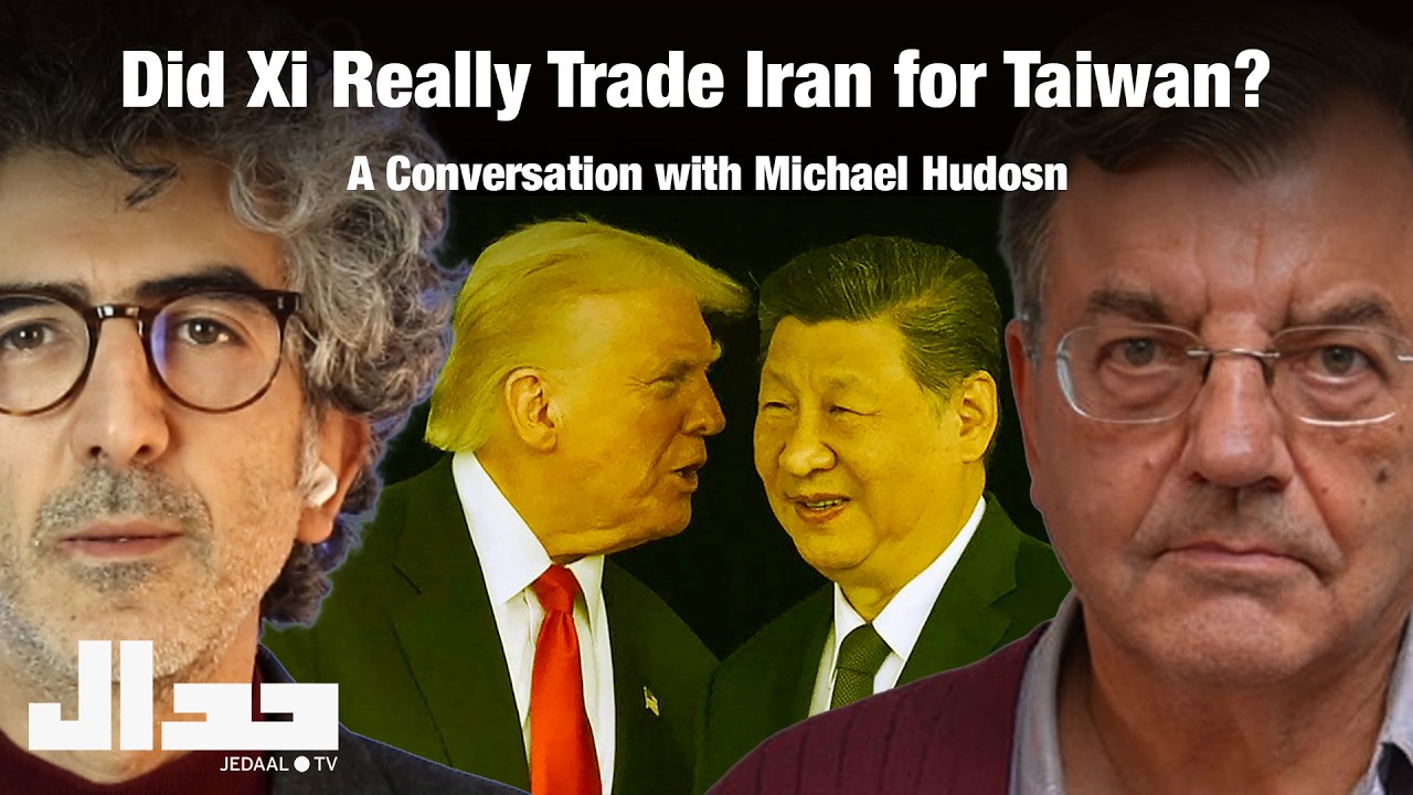 Did Xi Really Trade Iran for Taiwan? | Michael Hudson