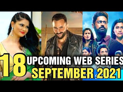 Top 18 Upcoming Web Series and Movies September 2021 With Release Date| Netflix| Amazon|Hotstar Ullu