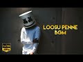 Loosu Penne Remix Bgm Feel The Bgm Ultimate Beats