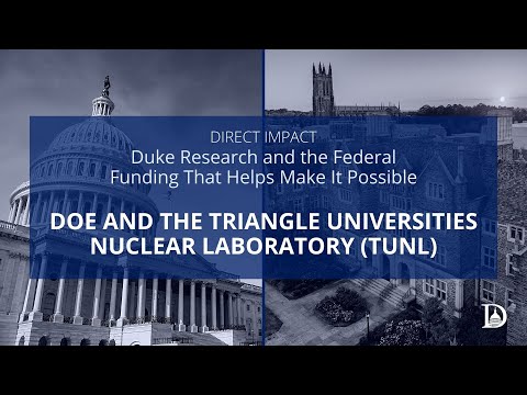 DOE and the Triangle Universities Nuclear Laboratory (TUNL)
