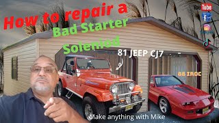 how to repair a jeep cj7 starter soleniod