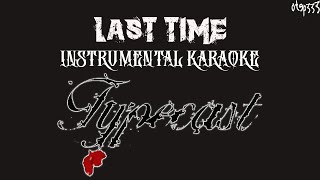 Typecast | Last Time (Karaoke + Instrumental)
