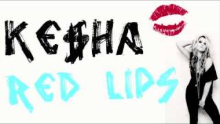 Ke$ha - Red Lipstick (NEW)