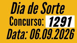 Resultado Dia de Sorte 1291 de hoje 06/09