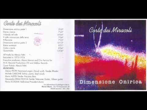 Corte dei Miracoli - Dimensione Onirica (1973-74) FULL ALBUM