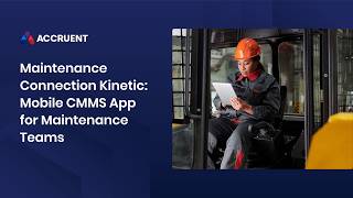 Maintenance Connection Kinetic: Mobile CMMS App for Maintenance Teams