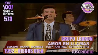 GRUPO LADRON - AMOR EN LLAMAS
