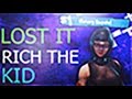 Rich The Kid - Lost It FORTNITE MONTAGE Rich The Kid - Lost It FORTNITE MONTAGE
