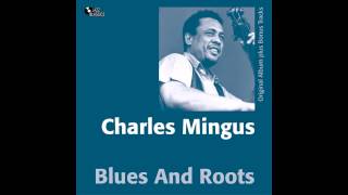 Charles Mingus - My Jelly Roll Soul