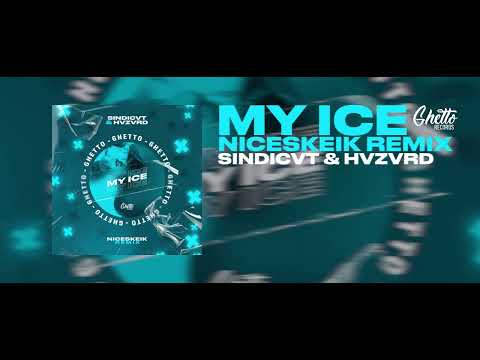 SINDICVT & HVZVRD - MY ICE (NICESKEIK REMIX)