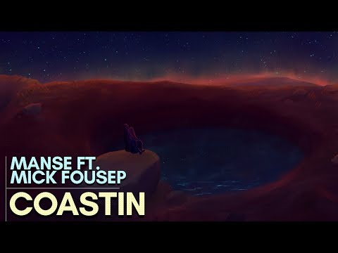 Manse - Coastin (feat. Mick Fousep)
