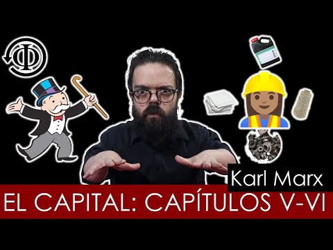 El Capital de Marx - Capítulos V-VI