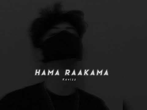 Hama Raakama - [Perfectly Slowed+Reverb]
