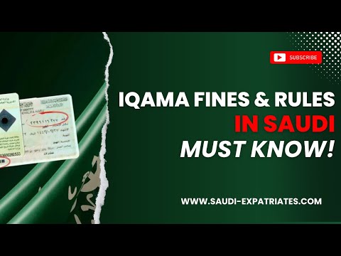 Fines related to Iqama of Saudi Arabia | Delay in issuing or renewing Iqama | Caught without Iqama